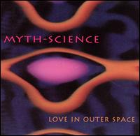 Myth Science - Love in Outer Space [live] lyrics
