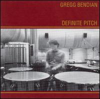 Gregg Bendian - Definite Pitch lyrics