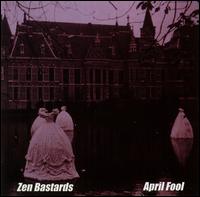Zen Bastards - April Fool lyrics