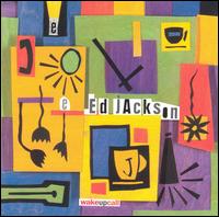 Ed Jackson - Wake up Call lyrics