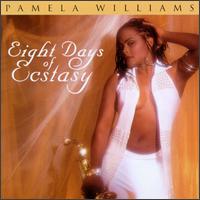 Pamela Williams - Eight Days of Ecstasy lyrics