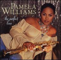 Pamela Williams - The Perfect Love lyrics