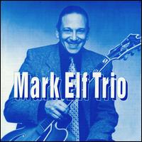 Mark Elf - Mark Elf Trio lyrics