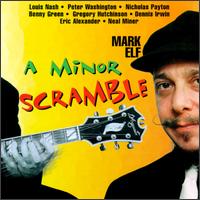 Mark Elf - A Minor Scramble lyrics