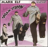 Mark Elf - Dream Steppin' lyrics