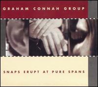 Graham Connah - Snaps Erupt at Pure Spans lyrics