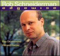Rob Schneiderman - Edgewise lyrics