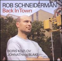 Rob Schneiderman - Back in Town lyrics