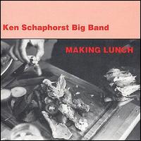 Ken Schaphorst - Making Lunch lyrics