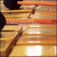 Tom Collier - Mallet Jazz lyrics