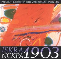 Paul Rutherford - Iskra/Nckpa 1903 [live] lyrics