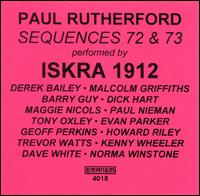 Paul Rutherford - Sequences 72 & 73 lyrics