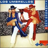 Los Umbrellos - Flamenco Funk lyrics
