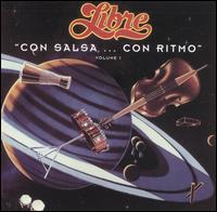 Libre - Con Salsa...Con Ritmo, Vol. 1 lyrics