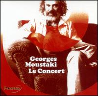 Georges Moustaki - Le Concert [live] lyrics