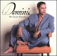 Dominic - Mi Gran Sueno lyrics