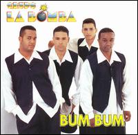 Grupo la Bomba - Bum Bum lyrics
