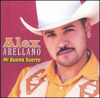 Alex Arellano - Mi Buena Suerte lyrics
