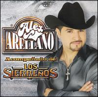 Alex Arellano - Acompanado de Los Sierrenos lyrics
