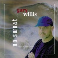 Gary Willis - No Sweat lyrics
