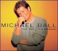 Michael Ball - This Time It's Personal lyrics