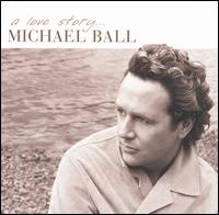 Michael Ball - Love Story lyrics