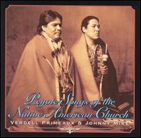 Primeaux & Mike - Peyote Songs of the Native American Church lyrics