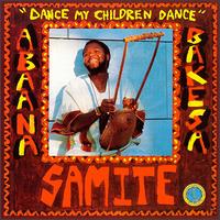 Samite - Dance My Children, Dance lyrics