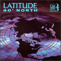 Latitude - 40 Degrees North lyrics