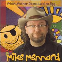 Mike Mennard - When Mother Goose Laid an Egg lyrics