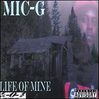 Mic-G - Life of Mine lyrics