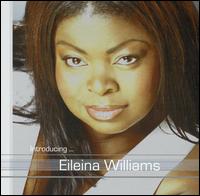 Eileina Williams - Introducing........ Eileina Williams lyrics