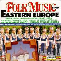 Maros - Folk Music from Eastern Europe lyrics