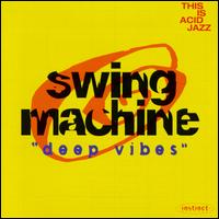 Swing Machine - Deep Vibes lyrics