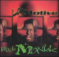 Mack Da Maniak - Loco Motive lyrics