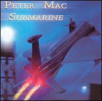 Peter Mac - Submarine lyrics