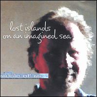 Charles Mazarakes - Lost Islands on an Imagined Sea lyrics