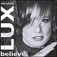 Christina Lux - Believe lyrics