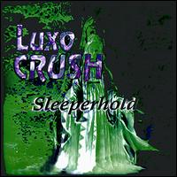 Luxocrush - Sleeperhold lyrics