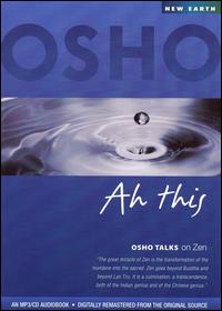 Osho - Ah This: Osho Talks on Zen [MP3] lyrics