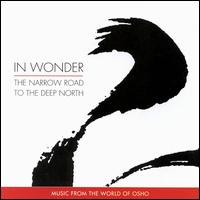 Osho - In Wonder: The Narrow Road to the Deep North [live] lyrics