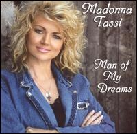 Madonna Tassi - Man of My Dreams lyrics