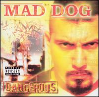Mad Dog - Dangerous lyrics