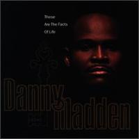 Danny Madden - These Are the Facts of Life lyrics