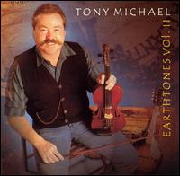Tony Michael - Earthtones, Vol. 2 lyrics