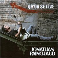 Jonathan Painchaud - Qu'one Se Leve lyrics
