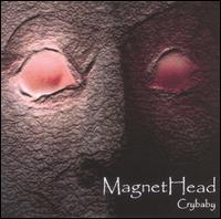 Magnethead - Crybaby lyrics
