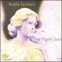 Maddie Southorn - The Pilgrim Soul lyrics