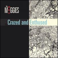 The Mad Maggies - Crazed and Enthused lyrics