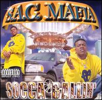 S.A.C. Mafia - Socca Ballin' lyrics